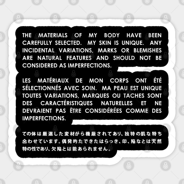 The materials of my body Sticker by familiaritees